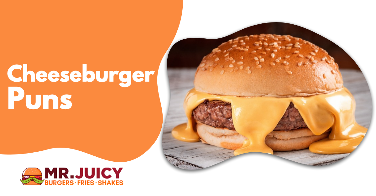 Cheeseburger Puns