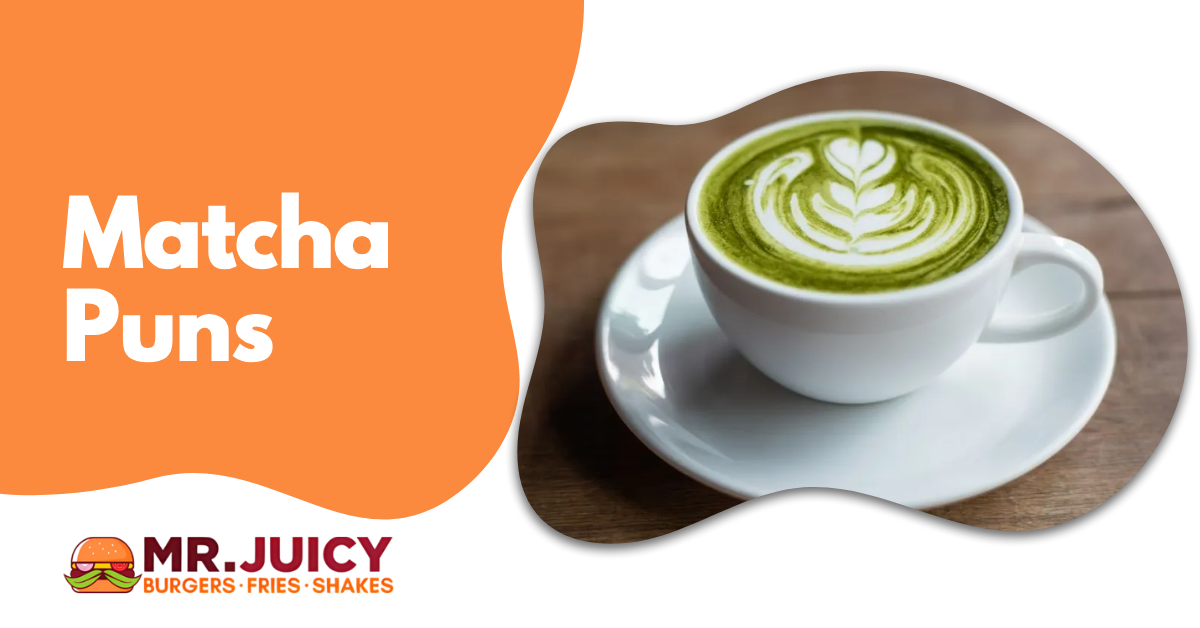 Matcha Puns