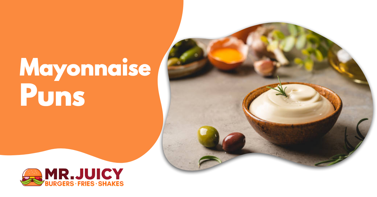 Mayonnaise Puns